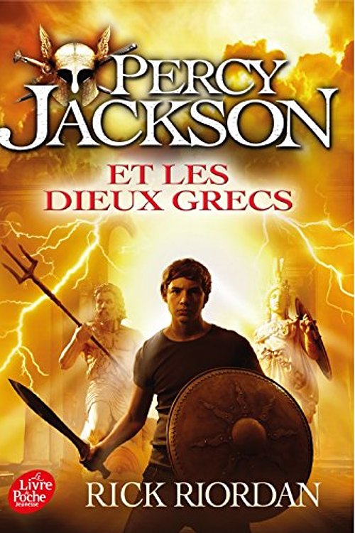 Cover Art for 9782011825100, Percy Jackson et les dieux grecs - Tome 6 (Percy Jackson (6)) by Rick Riordan