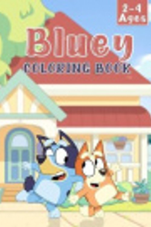 Cover Art for 9798559442594, Bluey Coloring book: Perfect Coloring book for kids and toddlers 2-4 ages | Perfect Design for kids and todllers by Eddahmany Eddahmany