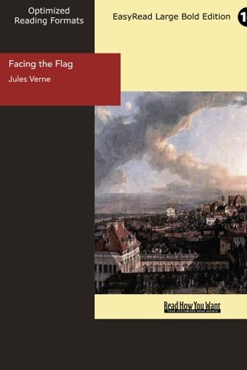 Cover Art for 9781427030542, Facing the Flag by Jules Verne