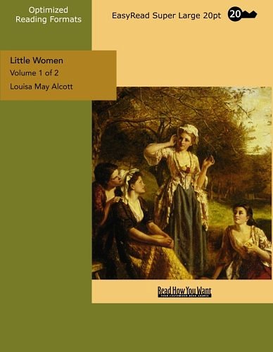 Cover Art for 9781427034144, Little Women: Easyread Super Large 20pt Edition: Vol 1 by Louisa May Alcott