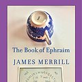 Cover Art for B073R2NVJQ, The Book of Ephraim by James Merrill