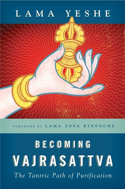 Cover Art for 9780861713899, Becoming Vajrasattva by Lama Yeshe