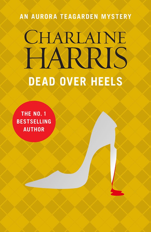 Cover Art for 9781409149729, Dead Over Heels: An Aurora Teagarden Novel by Charlaine Harris