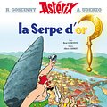 Cover Art for 9782012103610, Astérix - La Serpe d'or - nº2 by René Goscinny