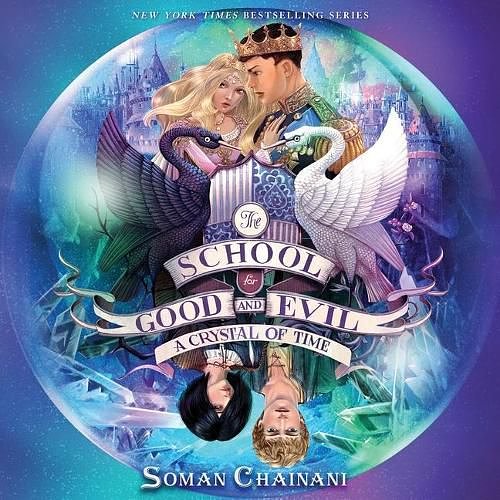 Cover Art for 9781982609771, A Crystal of Time (School for Good and Evil) by Soman Chainani