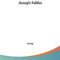 Cover Art for 9781161420203, Aesop's Fables by Aesop