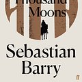 Cover Art for 9780571333394, A Thousand Moons by Sebastian Barry