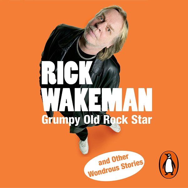 Cover Art for 9781407003726, Grumpy Old Rock Star: and Other Wondrous Stories by Rick Wakeman