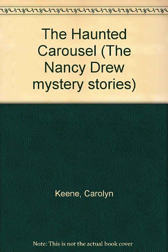 Cover Art for 9780006921738, The Haunted Carousel by Carolyn Keene