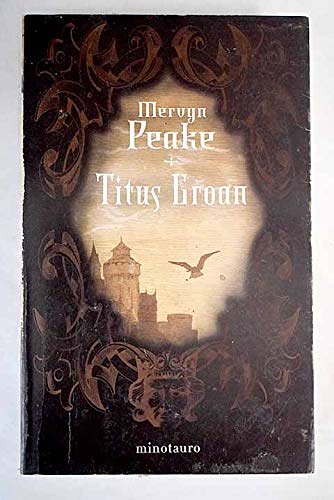 Cover Art for 9788445074565, Titus Groan by Mervyn Peake