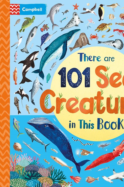 Cover Art for 9781035055647, There Are 101 Sea Creatures in This Book by Campbell Books