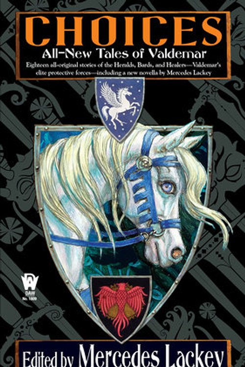 Cover Art for 9780756414696, Choices by Mercedes Lackey