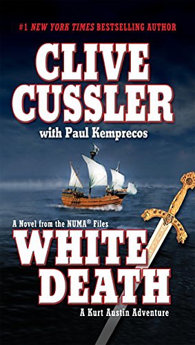 Cover Art for B004IATC4I, White Death (NUMA Files series Book 4) by Clive Cussler, Paul Kemprecos