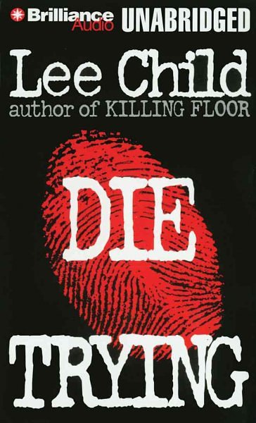 Cover Art for 9781423333975, Die Trying (Jack Reacher, No. 2) by Lee Child