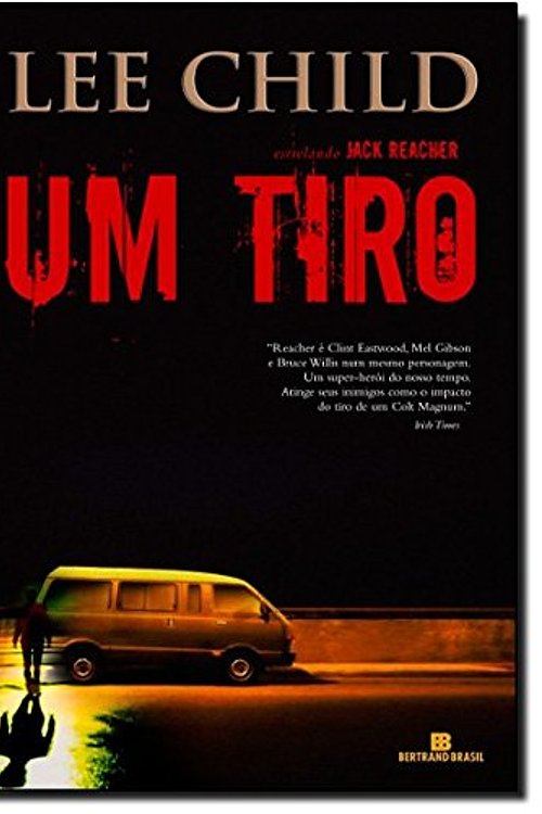 Cover Art for 9788528612745, Um Tiro (Em Portuguese do Brasil) by Lee Child