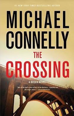 Cover Art for B01FMW3J2Q, Michael Connelly: The Crossing (Hardcover); 2015 Edition by Unknown