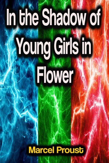 Cover Art for 9781519690746, In the Shadow of Young Girls in Flower by Marcel Proust