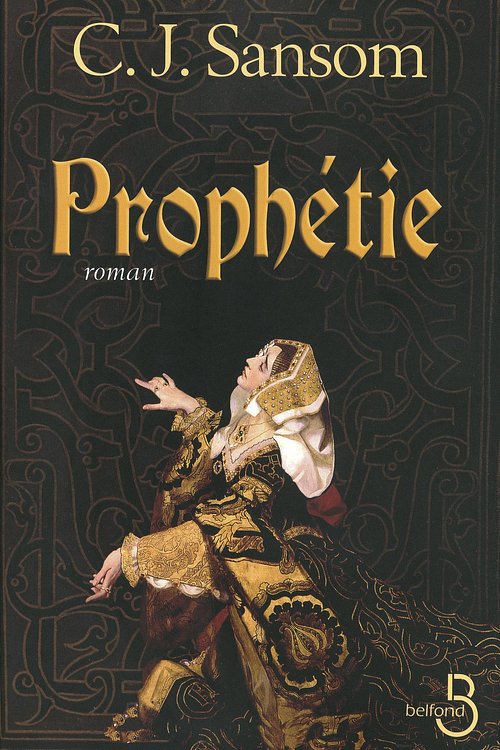 Cover Art for 9782714452887, Prophétie by C.J. SANSOM