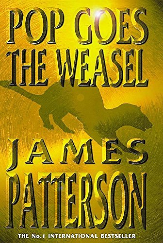 Cover Art for 9780747220244, Pop Goes The Weasel - Large Print Edition by James Patterson