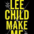 Cover Art for 9780804192897, Make Me: A Jack Reacher Novel by Lee Child