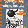 Cover Art for 9780241396636, Diary of a Wimpy Kid: Wrecking Ball by Jeff Kinney