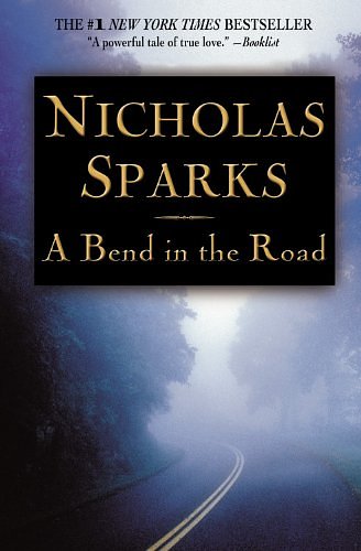 Cover Art for 9780446696135, A Bend in the Road by Nicholas Sparks