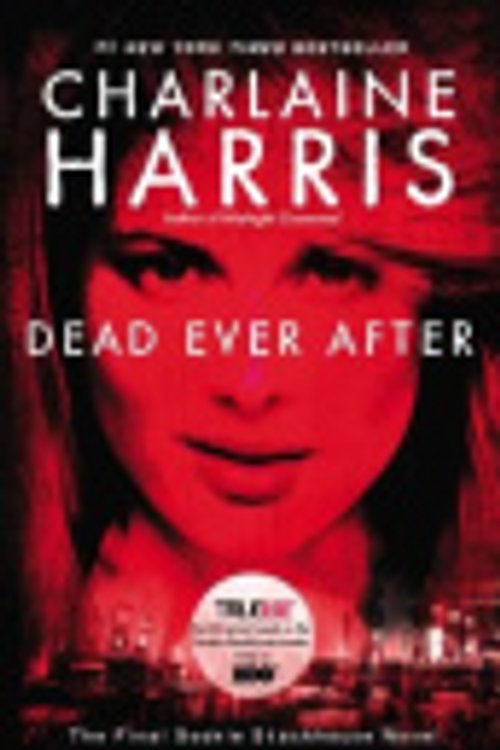 Cover Art for 9780425257067, Dead Ever After by Charlaine Harris