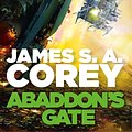 Cover Art for B00T6K0082, Abaddon's Gate: Expanse, Book 3 by James S. a. Corey