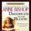 Cover Art for 9781101212400, Daughter of the Blood by Anne Bishop