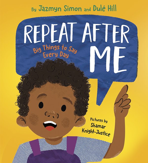 Cover Art for 9780593426975, Repeat After Me by Simon, Jazmyn, Hill, Dulé