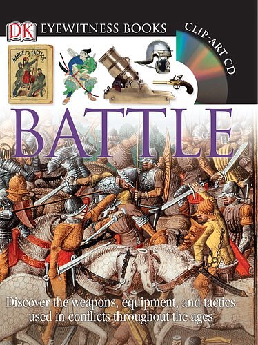 Cover Art for 9780751360578, Battle (Eyewitness Guides); by Richard Holmes