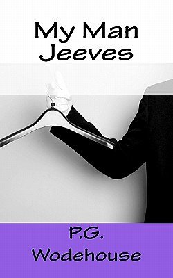 Cover Art for 9789810890360, My Man Jeeves by P G. Wodehouse