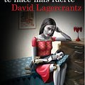 Cover Art for 9786070729485, Lo Que No Te Mata Te Hace Mas Fuerte. Millenium 4 by David Lagercrantz