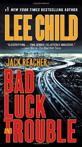 Cover Art for 9780440243663, Bad Luck and Trouble by Lee Child