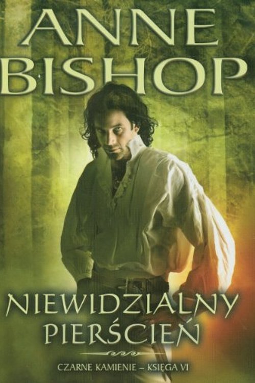 Cover Art for 9788362577057, Niewidzialny pierscien Czarne kamienie Ksiega 6 [Polish] by Anne Bishop