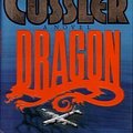 Cover Art for B004HUAU9U, DRAGON / 1st Edition by Clive Cussler