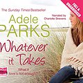 Cover Art for 9781471211812, Whatever It Takes by Adele Parks