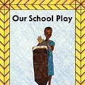 Cover Art for 9780582086395, Our School Play (ABC I Can Read) by Marie Wabbes