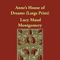 Cover Art for 9781406831764, Anne's House of Dreams by Lucy Maud Montgomery