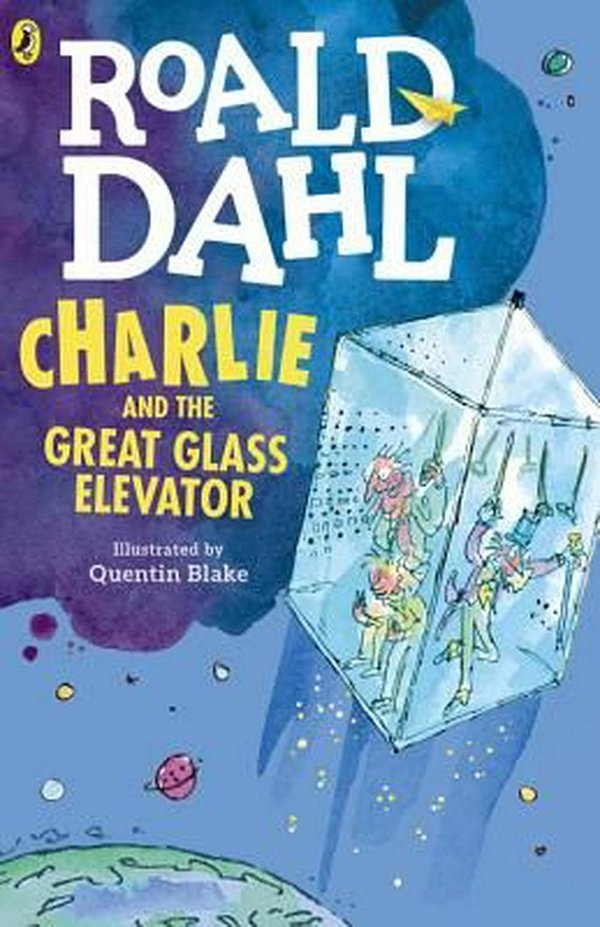 Cover Art for 9780142410325, Charlie and the Great Glass Elevator by Roald Dahl