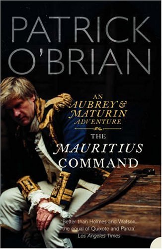 Cover Art for 9780007255863, The Mauritius Command by O’Brian, Patrick