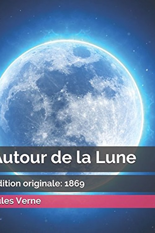 Cover Art for 9781983033018, Autour de la Lune by Jules Verne