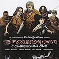 Cover Art for 8580001039817, The Walking Dead Compendium Volume 1 by Robert Kirkman