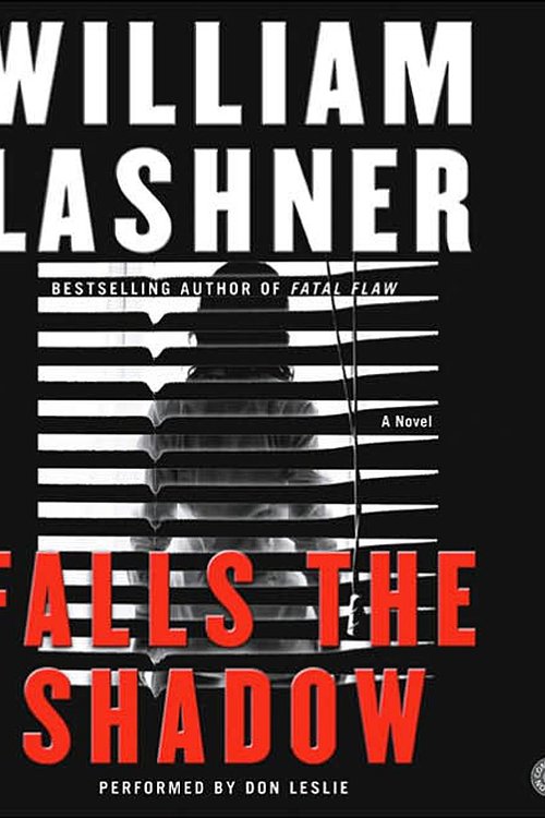 Cover Art for 9780060845582, Falls the Shadow by William Lashner, Don Leslie