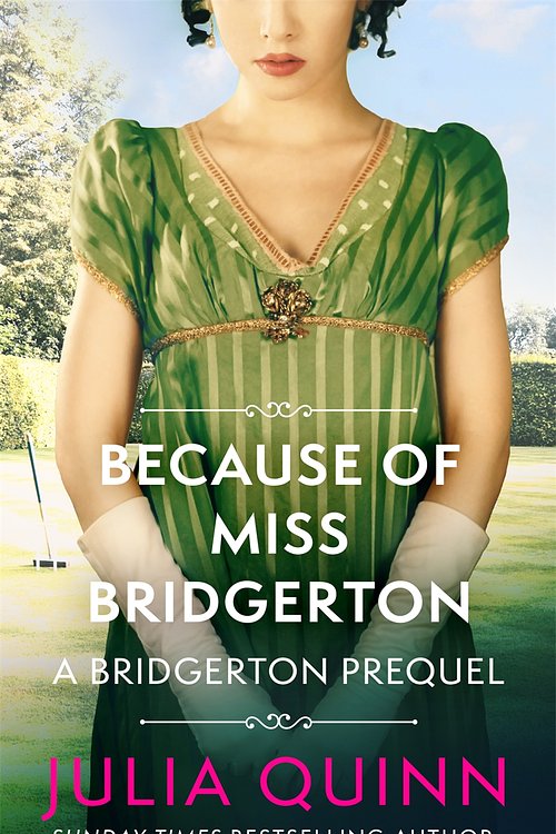 Cover Art for 9780349410531, Because of Miss Bridgerton by Julia Quinn