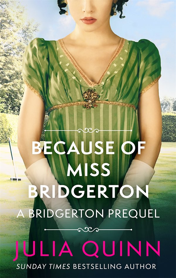 Cover Art for 9780349410531, Because of Miss Bridgerton by Julia Quinn