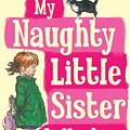 Cover Art for 9781405268158, My Naughty Little Sister Collection by Dorothy Edwards