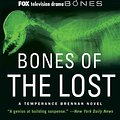 Cover Art for 9781442361812, Bones of the Lost by Kathy Reichs