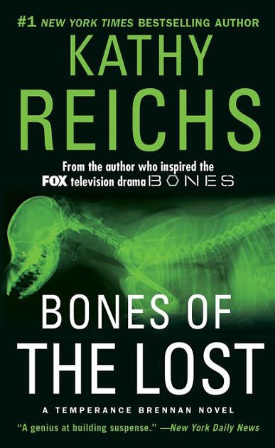 Cover Art for 9781442361812, Bones of the Lost by Kathy Reichs