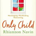 Cover Art for 9781509855605, Only Child by Rhiannon Navin